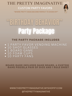 "BIRTHDAY BEHAVIOR" PARTY PACKAGE