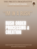 RUSH ORDER PROCESSING & CREATION FEE